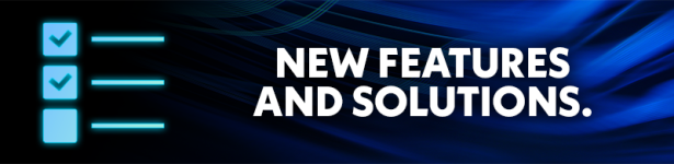 new features and solutions